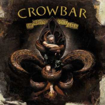 Album Crowbar: The Serpent Only Lies