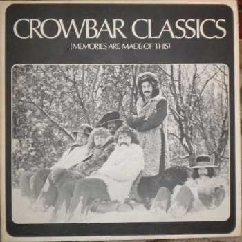 Album Crowbar: Crowbar Classics (Memories Are Made Of This)