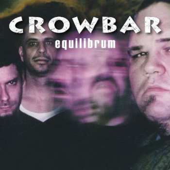 Album Crowbar: Equilibrium