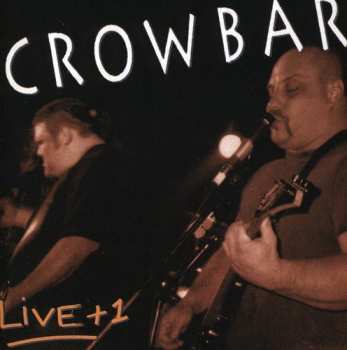 CD Crowbar: Live + 1
