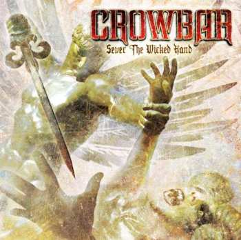 2LP Crowbar: Sever The Wicked Hand LTD | CLR 429468