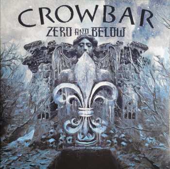 LP Crowbar: Zero And Below LTD | CLR 433067
