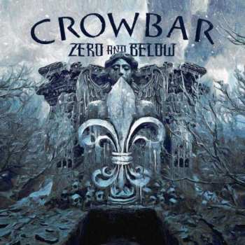 CD Crowbar: Zero And Below DIGI 391770