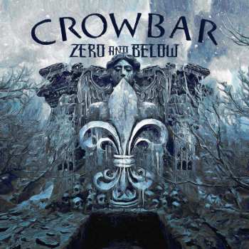 Album Crowbar: Zero And Below