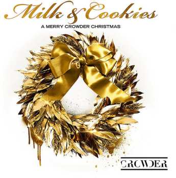 Album Crowder: Milk & Cookies: A Merry Crowder Christmas
