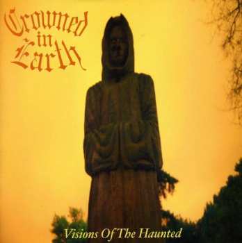 Album Crowned In Earth: Visions Of The Haunted