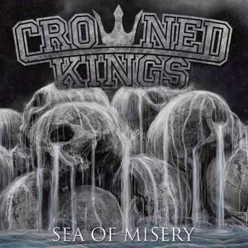 Album Crowned Kings: Sea Of Misery