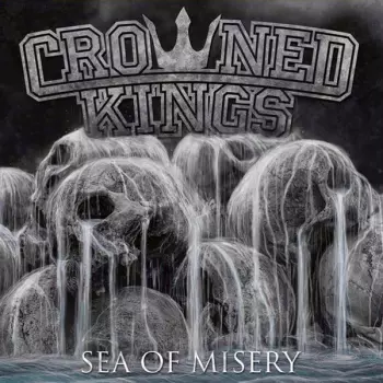 Crowned Kings: Sea Of Misery