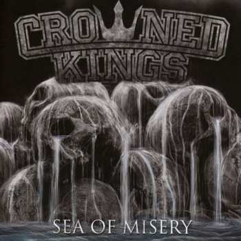 CD Crowned Kings: Sea Of Misery 196301