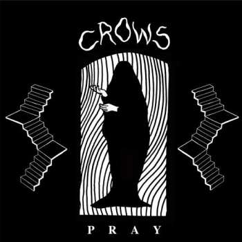 Album Crows: Pray