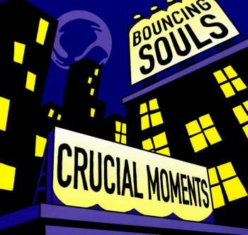 Album The Bouncing Souls: Crucial Moments