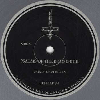LP Crucified Mortals: Psalms Of The Dead Choir CLR 131684