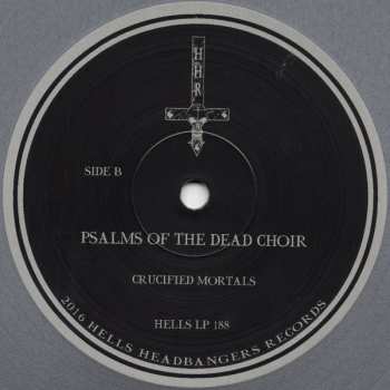 LP Crucified Mortals: Psalms Of The Dead Choir CLR 131684