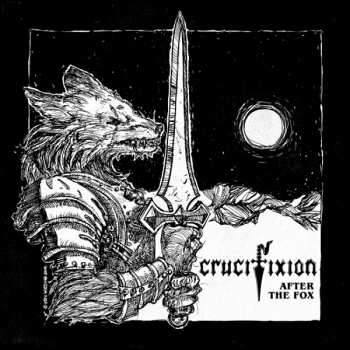 Crucifixion: After The Fox