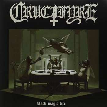 Album Crucifyre: Black Magic Fire