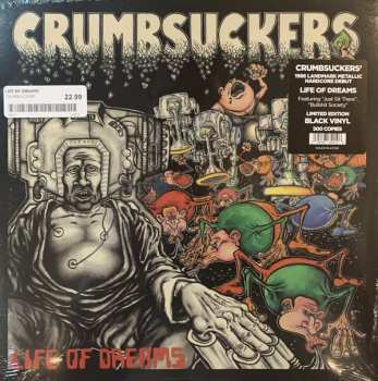 LP Crumbsuckers: Life Of Dreams 116054