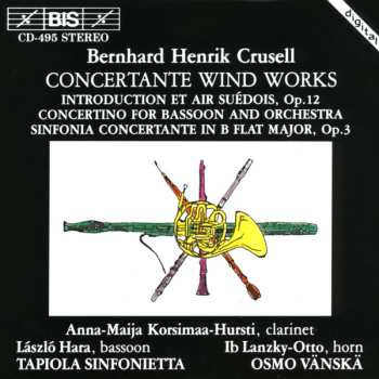 Album Bernhard Henrik Crusell: Concertante Wind Works