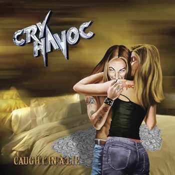 Album Cry Havoc: Caught In A Lie