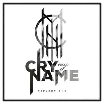 Album Cry My Name: Reflections