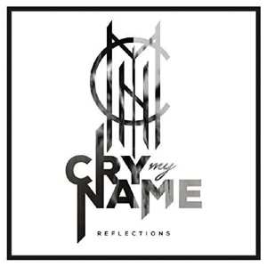 CD Cry My Name: Reflections 536767
