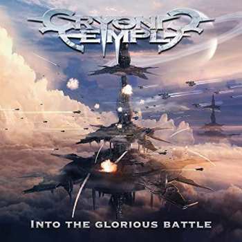 CD Cryonic Temple: Into The Glorious Battle DIGI 18150