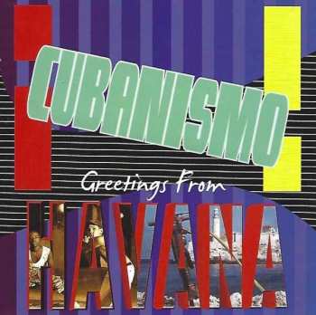 Album ¡Cubanismo!: Greetings From Havana