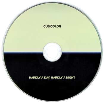 CD Cubicolor: Hardly A Day, Hardly A Night 537214