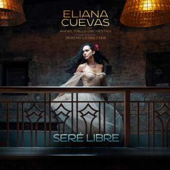 Album Eliana Cuevas: Seré Libre