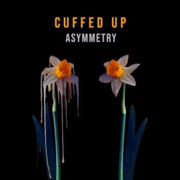 Album Cuffed Up: Asymmetry