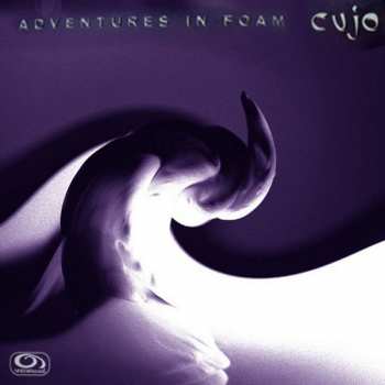 Album Cujo: Adventures In Foam