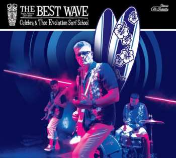 Album Culebra & Thee Evolution Surf School: The Best Wave - Singles Collection 2017-2024