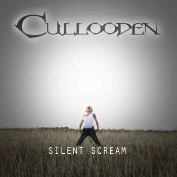 Album Cullooden: Silent Scream