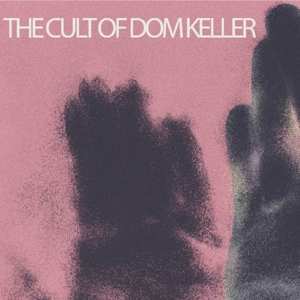 Album Cult Of Dom Keller: Goodbye To The Light