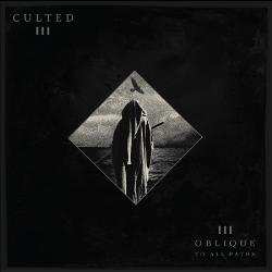 Album Culted: Oblique To All Paths