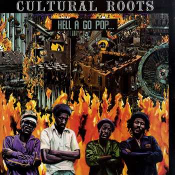 Album Cultural Roots: Hell A Go Pop