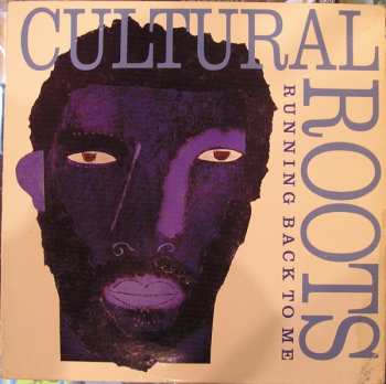 Album Cultural Roots: Running Back To Me