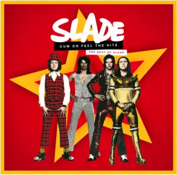 Album Slade: Cum On Feel The Hitz - The Best Of Slade
