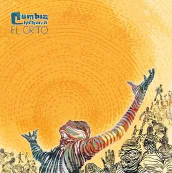 Album Cumbia Chicharra: El Grito