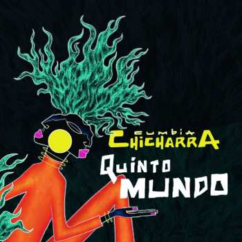 Album Cumbia Chicharra: Quinto Mundo