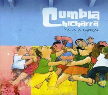 Album Cumbia Chicharra: Ya Va A Empezar