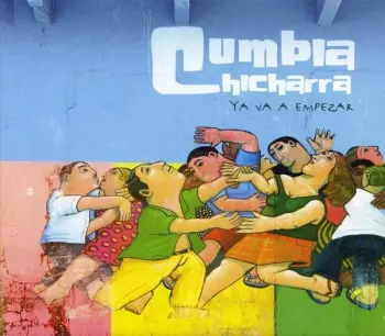 Cumbia Chicharra: Ya Va A Empezar
