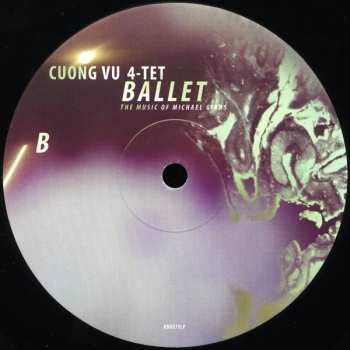 LP Cuong Vu 4-tet: Ballet (The Music Of Michael Gibbs) 536021