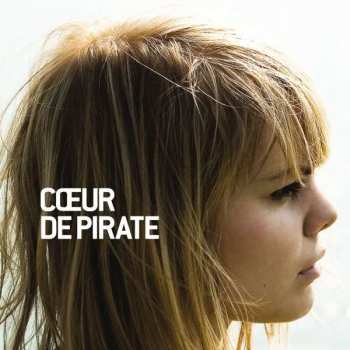 LP Cœur de pirate: Cœur De Pirate LTD 389219
