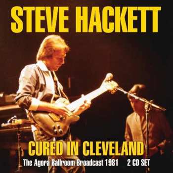 Album Steve Hackett: Cured In Cleveland