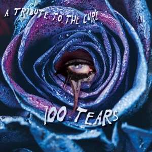 Cure.tribute.trib: 100 Tears