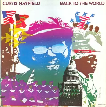 Curtis Mayfield: Back To The World