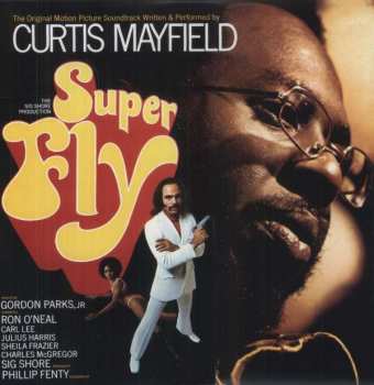 Album Curtis Mayfield: Super Fly (The Original Motion Picture Soundtrack)