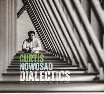 Album Curtis Nowosad: Dialectics