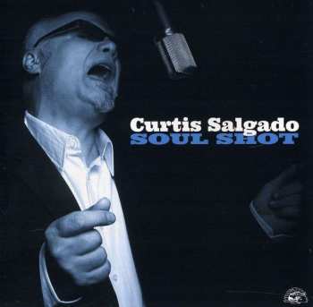 CD Curtis Salgado: Soul Shot 429130