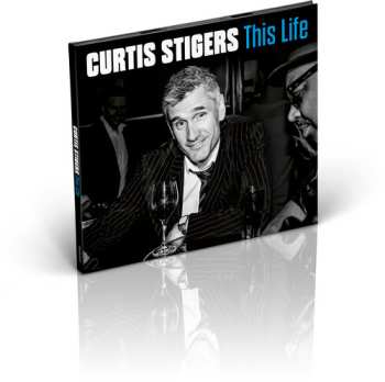CD Curtis Stigers: This Life
